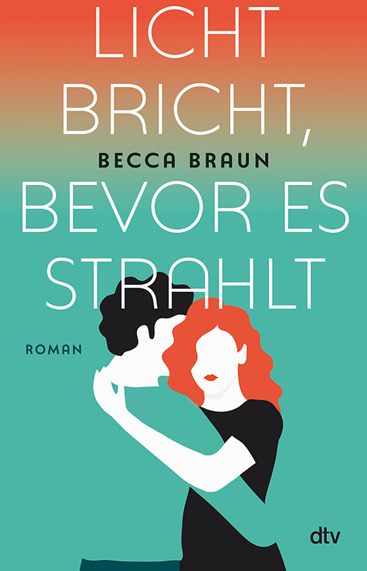 Becca Braun - Licht bricht, bevor es strahlt